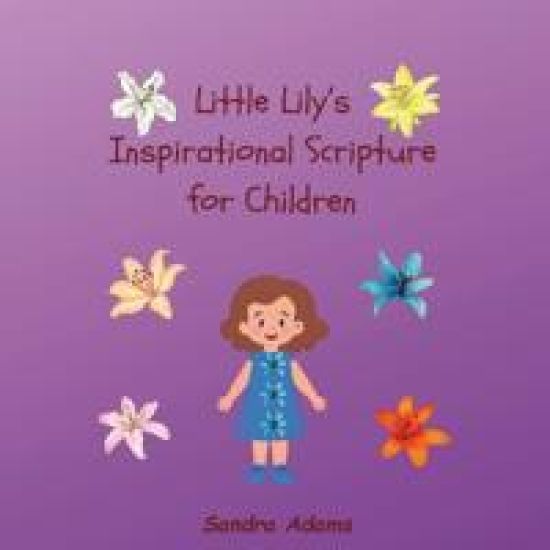 Little Lily's Inspirational Scripture for Children