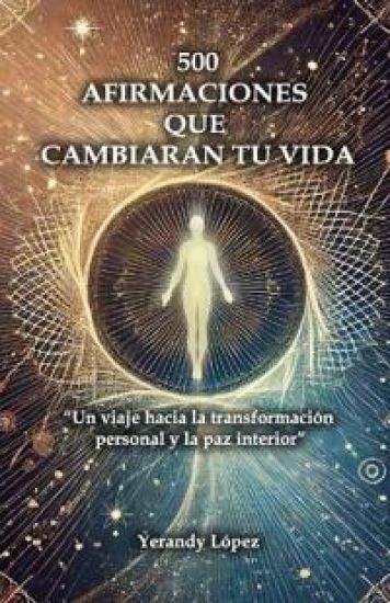 500 Afirmaciones Que Cambiaran Tu Vida