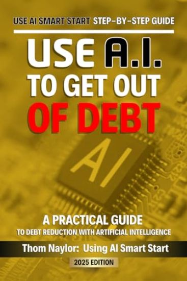 Use AI Smart Start Step-by-Step Guide Use AI to Get out of Debt