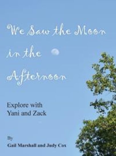 We Saw the Moon in the Afternoon