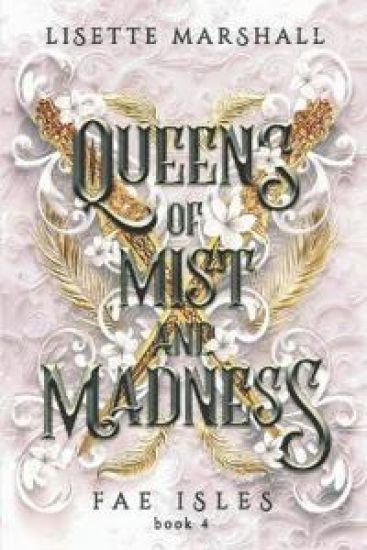Queens of Mist and Madness