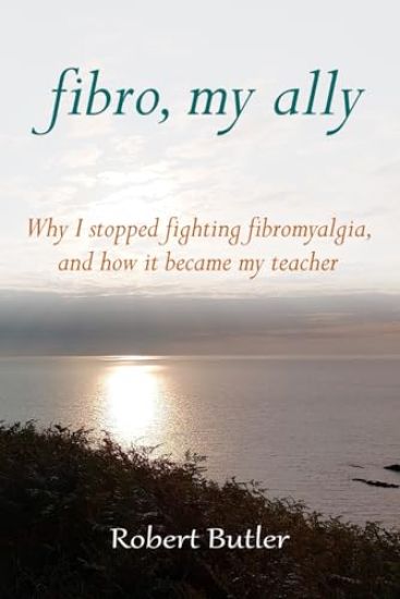 Fibro, My Ally