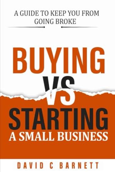 Buying vs. Starting a Small Business.