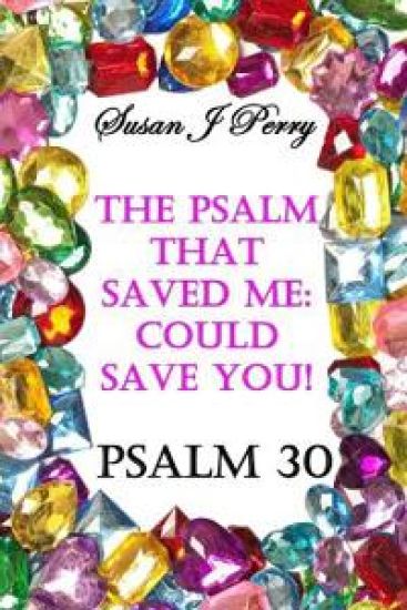 The Psalm That Saved Me