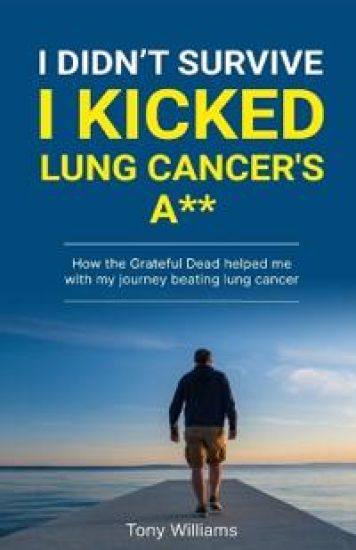 I Didn't Survive I Kicked Lung Cancers Ass