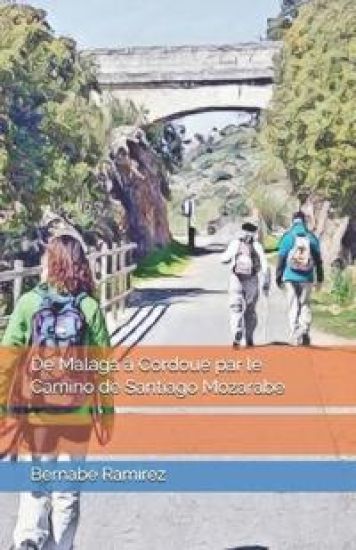 De Malaga à Cordoue par le Camino de Santiago Mozarabe