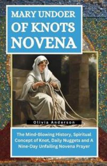 Mary Undoer of Knots Novena