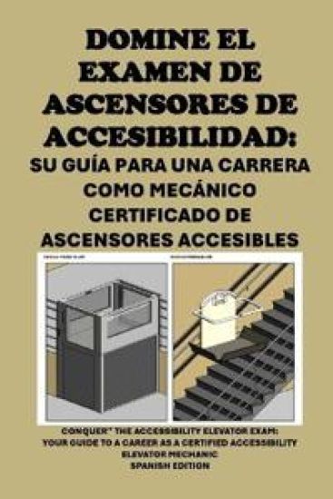 Domine el examen de ascensores de accesibilidad
