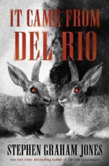 It Came from Del Rio