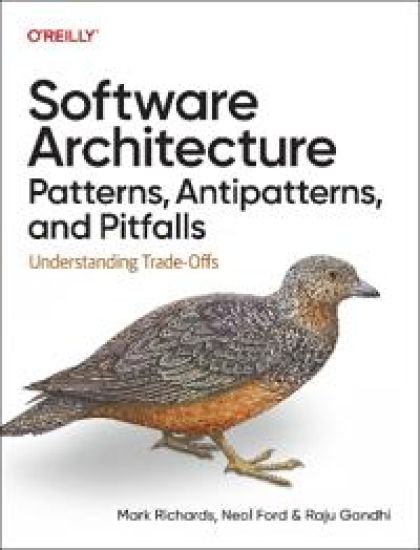 Software Architecture Patterns, Antipatterns, and Pitfalls