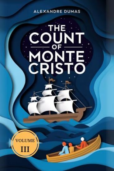 The Count of Monte Cristo (Volume 3)