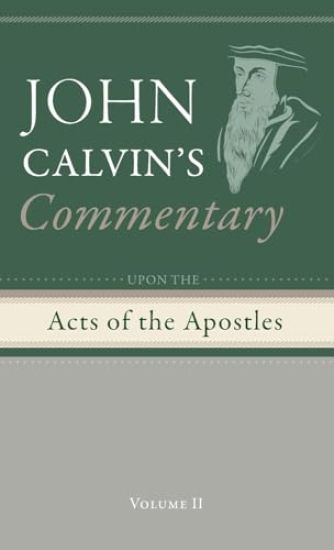 Commentary upon the Acts of the Apostles, Volume 2