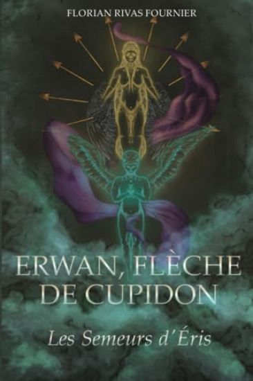 Erwan, Flèche de Cupidon