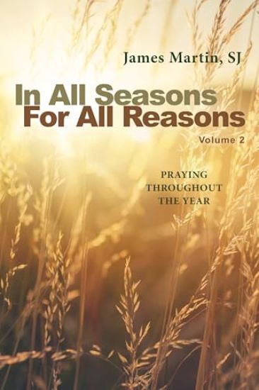 In All Seasons, For All Reasons
