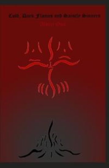 Cold, Dark Flames and Saintly Sinners
