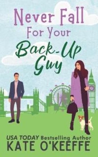 Never Fall for Your Back-Up Guy