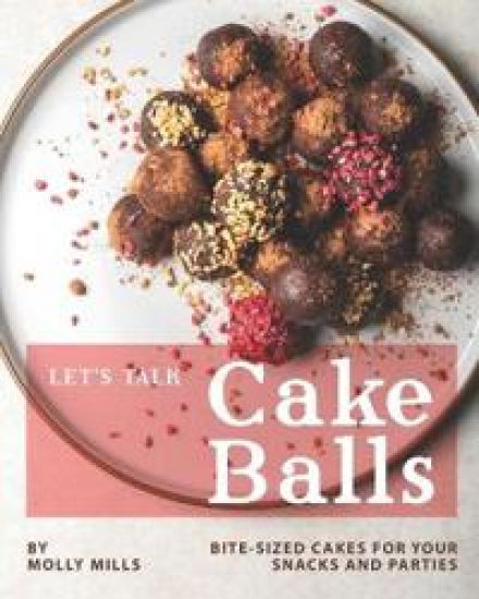 Let's Talk Cake Balls