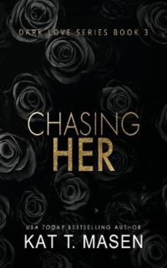Chasing Her