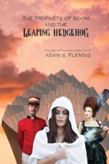 The Prophets of Doom and the Leaping Hedgehog