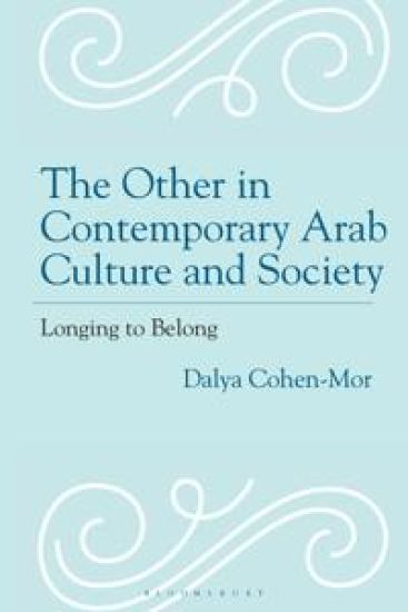 The Other in Contemporary Arab Culture and Society