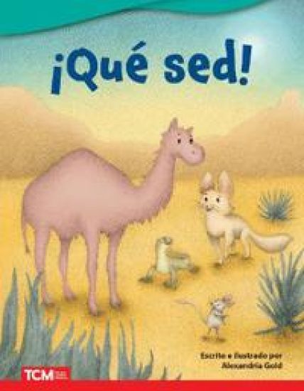 ¡Qué sed!