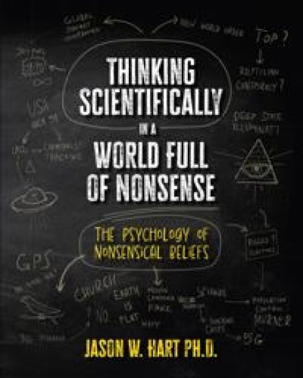 Thinking Scientifically in a World Full of Nonsense