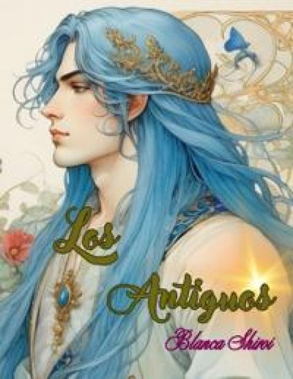 LOS ANTIGUOS (saga completa)