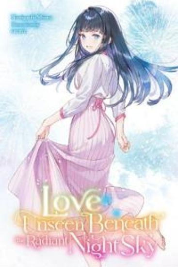 Love Unseen Beneath the Radiant Night Sky