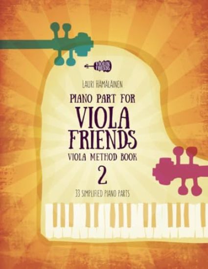 Piano Part for Viola Friends Viola Method Book 2