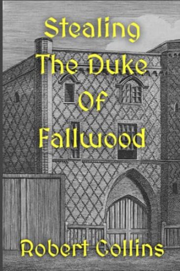 Stealing the Duke of Fallwood