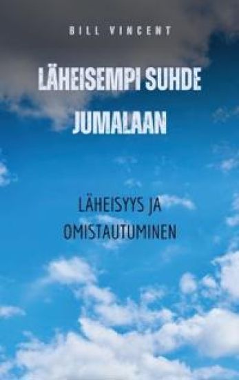 Kansikuva: Läheisempi suhde Jumalaan