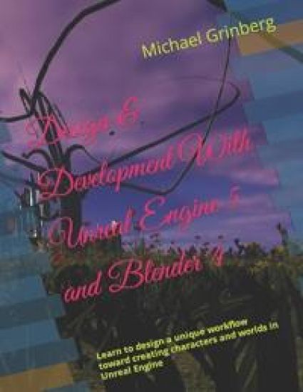 Design & Development With Unreal Engine 5 and Blender