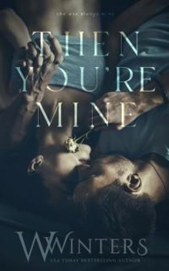 Then You're Mine