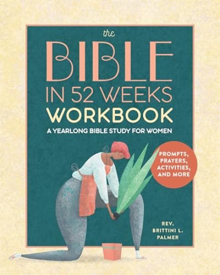 Kansikuva: The Bible in 52 Weeks Workbook