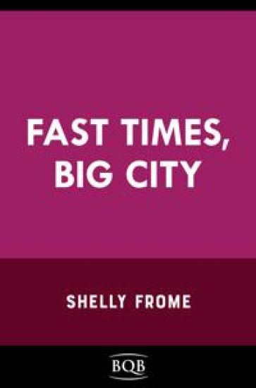 Fast Times, Big City