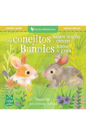 Los conejitos saben mucho y crecen / Bunnies Know & Grow