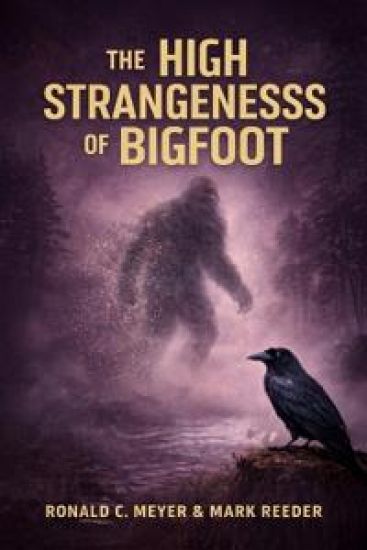 The High Strangeness of Bigfoot