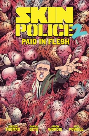 Skin Police Vol. 2: Paid in Flesh