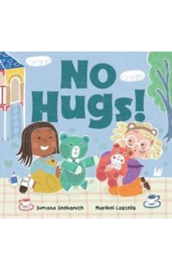 No Hugs!