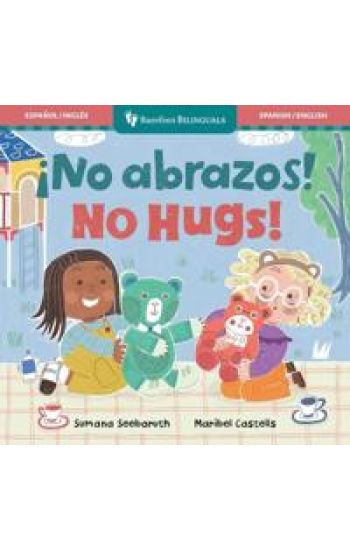¡No abrazos! / No Hugs!