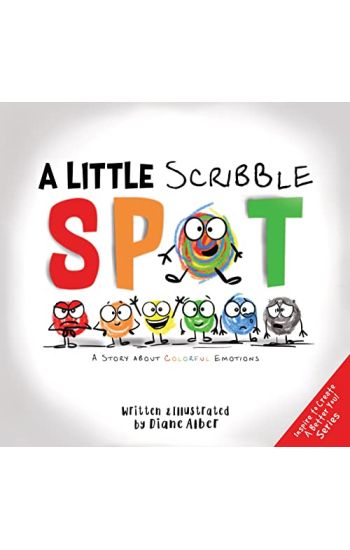 A Little Scribble SPOT: A Story About Colorful Emotions