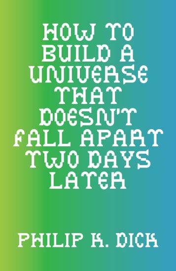 How to Build a Universe That Doesn't Fall Apart Two Days Later