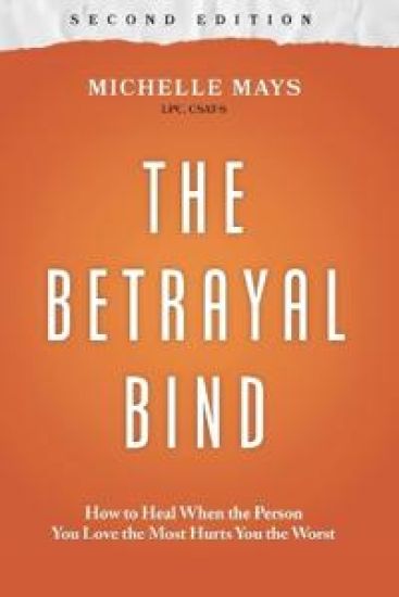 The Betrayal Bind